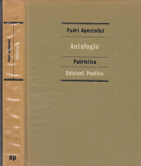 LD- ANTOLOGIA PATRISTICA - PADRI APOSTOLICI - EDIZIONI PAOLINE--- 1967- C- XFS39