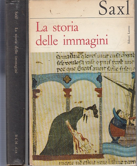 LT- LA STORIA DELLE IMMAGINI - FRITZ SAXL - EDITORI LATERZA --- 1965 - C- XFS46