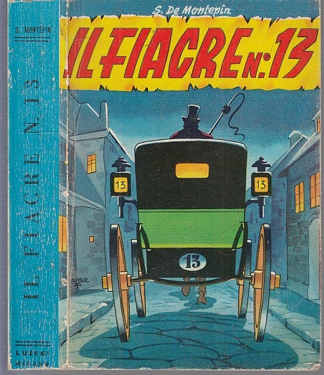 LN- IL FIACRE N.13 - DE MONTEPIN - EDITRICE LUCCHI --- 1977 - B - XFS33