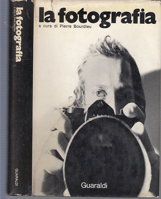 LZ- LA FOTOGRAFIA - PIERRE BOURDIEU - GUARALDI --- 1972- CS- XFS33