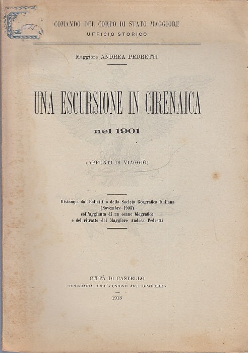 LH- UNA ESCURSIONE IN CIRENAICA NEL 1901- ANDREA PEDRETTI --- 1913 - B - XFS10