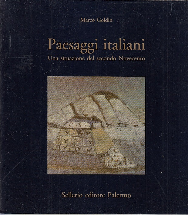 LT- PAESAGGI ITALIANI CATALOGO MOSTRA - MARCO GOLDIN- SELLERIO--- 1991- B- YFS75