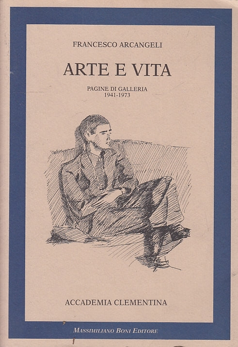LT- ARTE E VITA PAGINE GALLERIA 1941/1973 2 - ARCANGELI- BONI--- 1994- B- YFS75