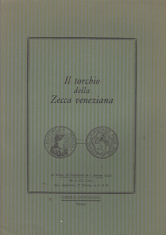 LZ- IL TORCHIO DELLA ZECCA VENEZIANA-- LIBRERIA MONTANINI PARMA--- 1981-B-YFS223