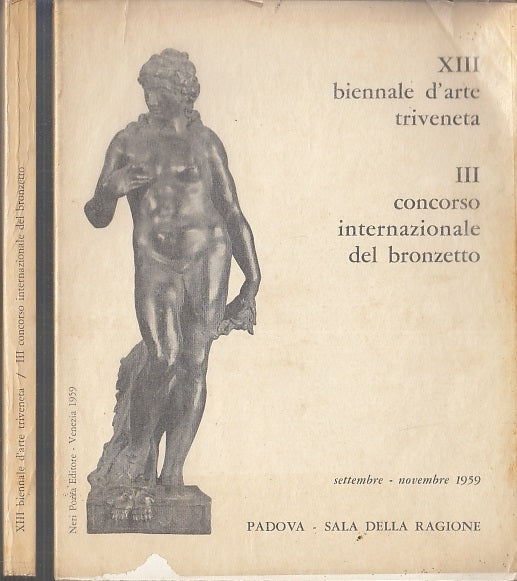 LT- XIII BIENNALE D'ARTE TRIVENETA BRONZETTO -- NERI POZZA --- 1959- B- XFS10