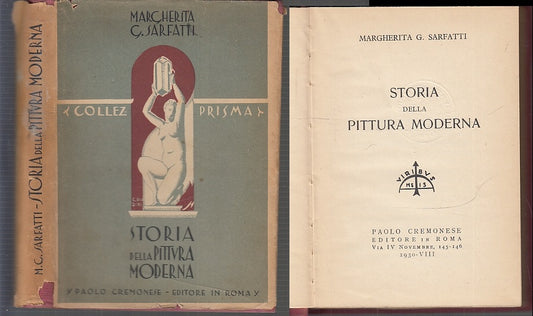 LT- STORIA DELLA PITTURA MODERNA - SARFATTI- CREMONESE- PRISMA-- 1930- CS- XFS10