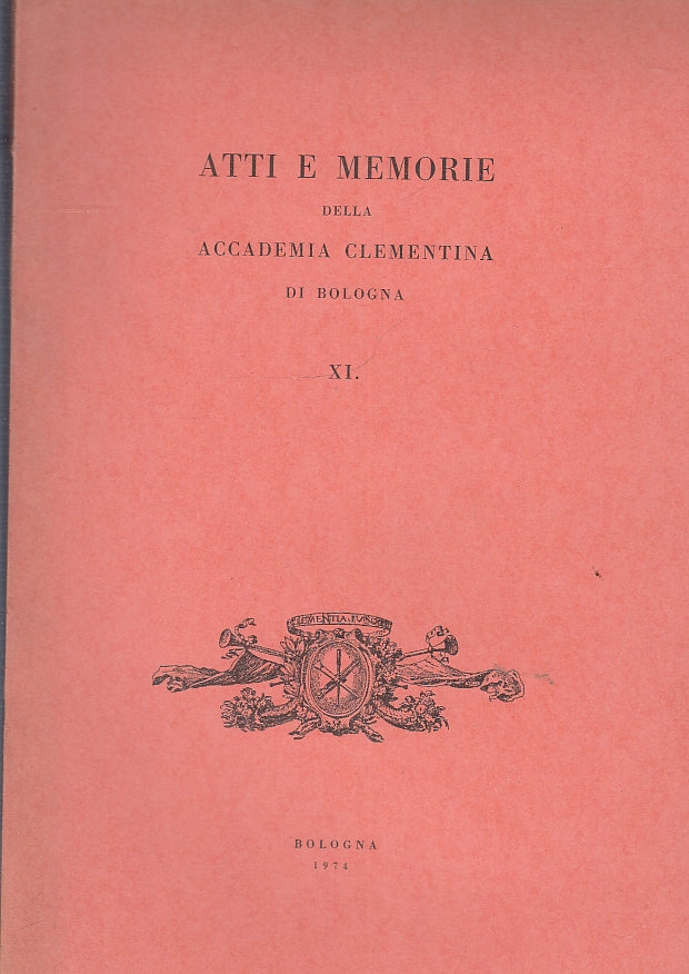 LT- ATTI E MEMORIE DELLA ACCADEMIA CLEMENTINA BOLOGNA XI ----- 1974 - B- ZFS383
