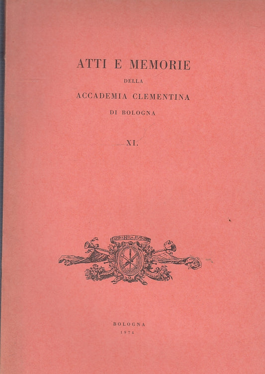 LT- ATTI E MEMORIE DELLA ACCADEMIA CLEMENTINA BOLOGNA XI ----- 1974 - B- ZFS383