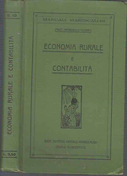 LH- ECONOMIA RURALE E CONTABILITA'- TODARO- MARESCALCHI- MANUALI-- 1882- C-XFS22