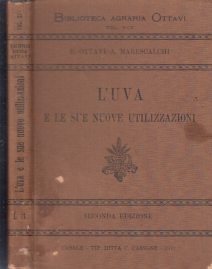 LH- L'UVA E LE SUE UTILIZZAZIONI - OTTAVI MARESCALCHI- CASSONE--- 1911- C- XFS27