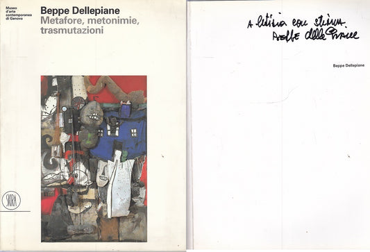LT- METAFORE METONIMIE TRASMUTAZIONI AUTOGRAFO - DELLEPIANE ---- 1998- B- YFS309