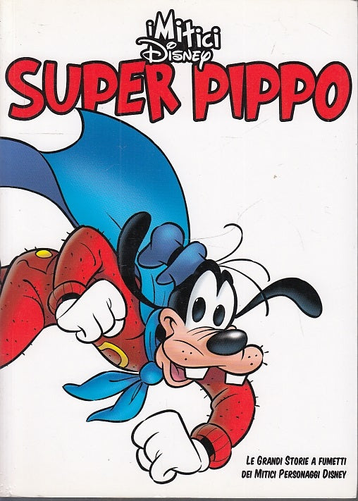 FD- I MITICI DISNEY 20 SUPER PIPPO -- CORRIERE DELLA SERA - 2009 - B - PQX