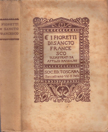 LD- I FIORETTI DI SAN FRANCESCO ILLUSTRATI- ATTILIO RAZZOLINI---- 1926- B- XFS46