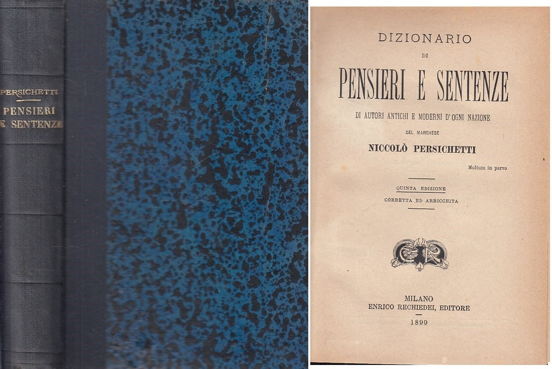 LS- DIZIONARIO DI PENSIERI E SENTENZE - PERSICHETTI- MILANO--- 1899 - C - YFS497