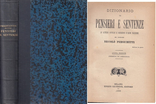 LS- DIZIONARIO DI PENSIERI E SENTENZE - PERSICHETTI- MILANO--- 1899 - C - YFS497