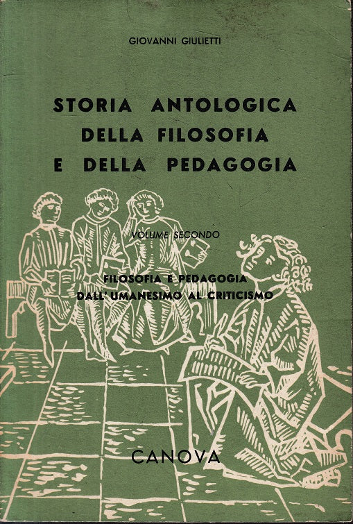 LS- STORIA ANTOLOGICA FILOSOFIA PEDAGOGIA VOL.2 -- CANOVA --- 1973 - B - YFS416