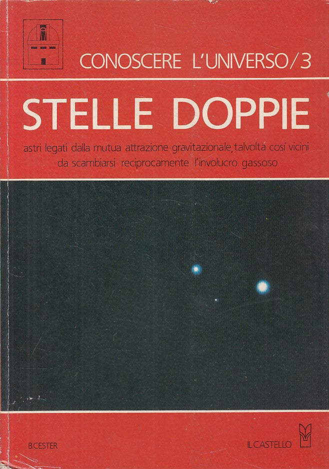 LZ- STELLE DOPPIE - CESTER - CASTELLO - CONOSCERE L'UNIVERSO-- 1985 - B - YFS401