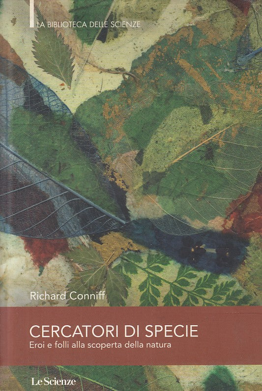 LS- CERCATORI DI SPECIE SCOPERTA NATURA- CONNIFF- LE SCIENZE--- 2011- B - YFS602