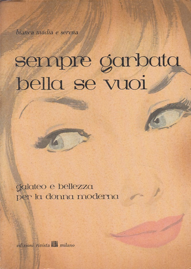 LS- SEMPRE GARBATA, BELLA SE VUOI - BIANCA NADIA - ALBA --- 1959 - B - YFS401