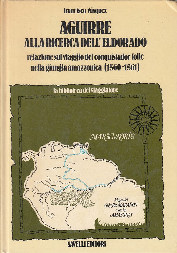 LS- AGUIRRE ALLA RICERCA DELL'ELDORADO - VASQUEZ - SAVELLI --- 1981 - C - YFS633