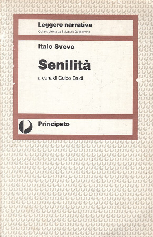 LS- SENILITA' - ITALO SVEVO - PRINCIPATO --- 1989 - B - YFS633