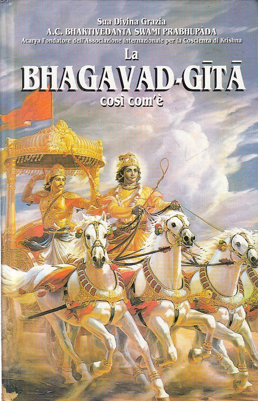 LS- LA BHAGAVAD GITA COSI COM'E'- PRABHUPADA- BHAKTIVEDANTA--- 1998 - C - YFS633