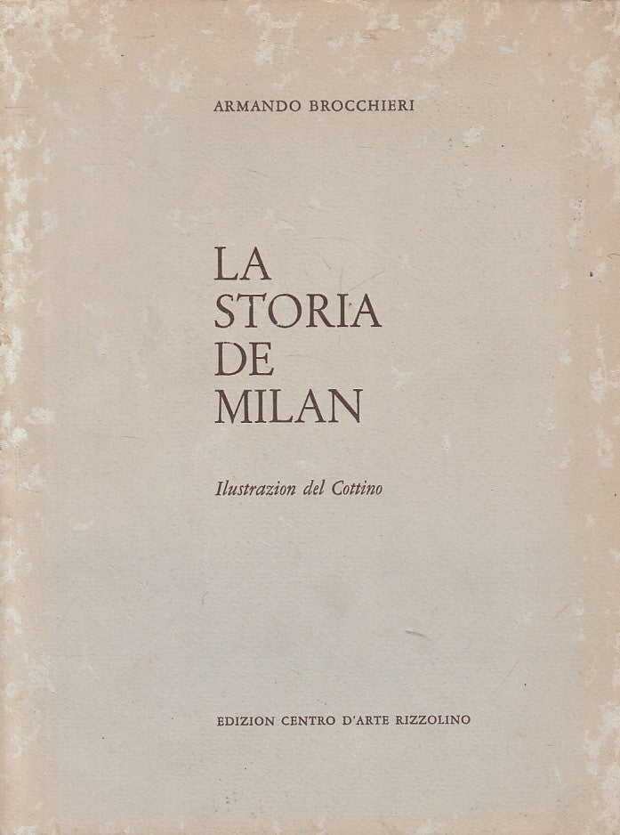 LS- LA STORIA DE MILAN - BROCCHIERI - CENTRO ARTE RIZZOLINO--- 1977 - B - YFS633