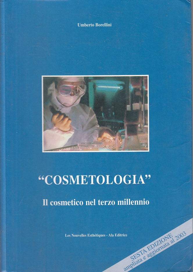 LZ- COSMETOLOGIA COSMETICO TERZO MILLENNIO - BORELLINI- ALA--- 2003 - B - YFS373
