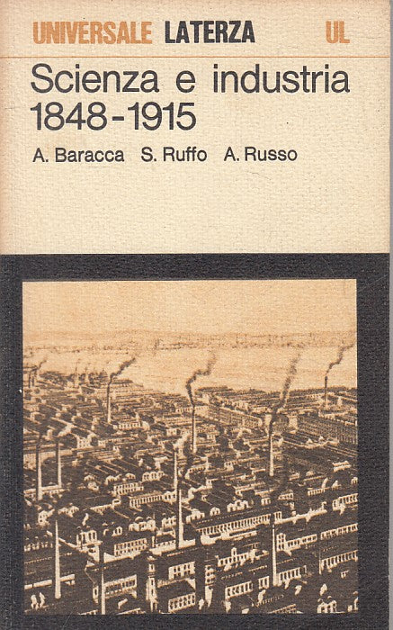 LS- SCIENZA E INDUSTRIA 1848/1915 - AA.VV. - LATERZA  --- 1979 - B - YFS373