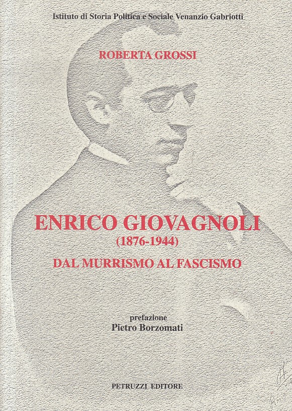 LS- ENRICO GIOVAGNOLI 1876/1944 MURRISMO FASCIEMO-- PETRUZZI--- 2000- B - YFS429