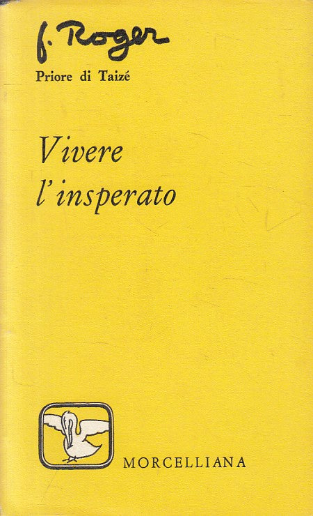 LS- VIVERE L'INSPERATO - SEHUTZ - MORCELLIANA - PELLICANO -- 1977 - B - YFS429
