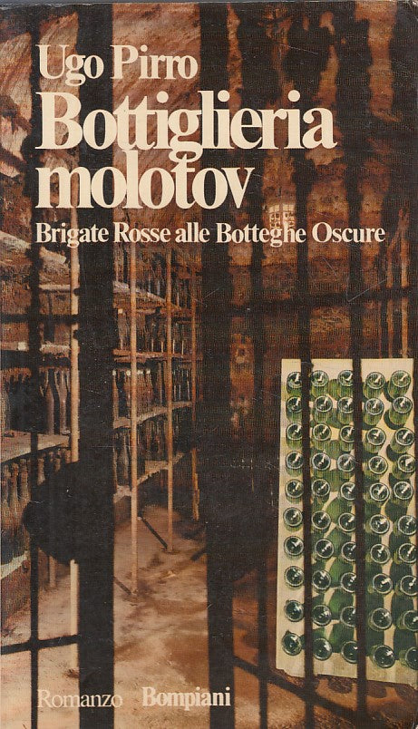 BOTTIGLIERIA MOLOTOV - PIRRO - BOMPIANI -- 1a ED. - 1977 - B - YFS429