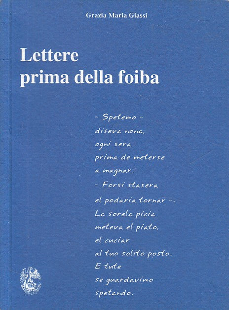 LN- LETTERE PRIMA DELLA FOIBA - GIASSI - TRIESTE --- 2004 - B - YFS429