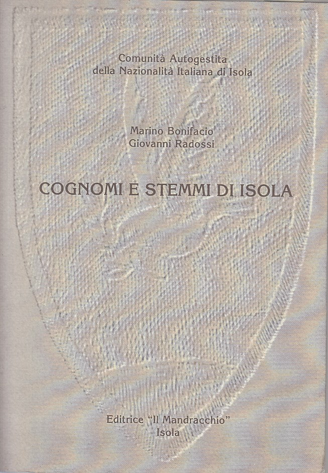 LS- COGNOMI E STEMMI DI ISOLA - BONIFACIO RADOSSI - ISOLA --- 2000 - B - YFS430