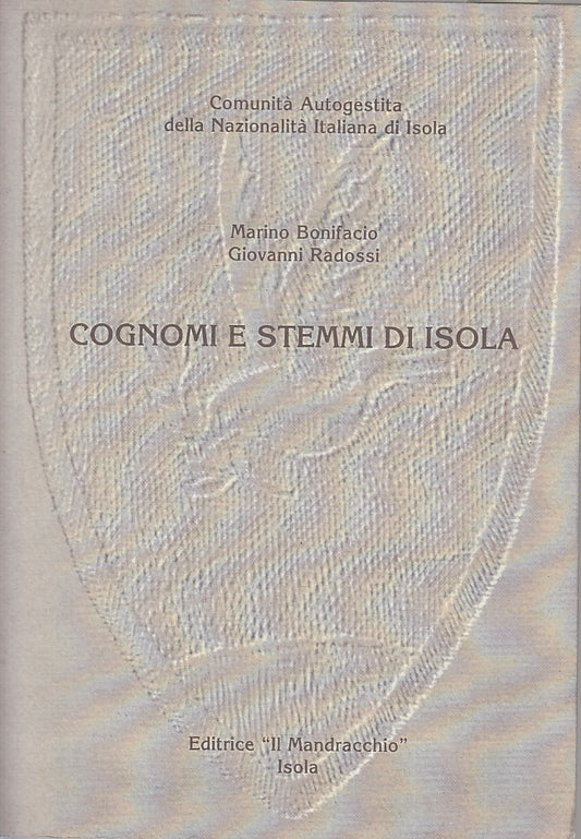 LS- COGNOMI E STEMMI DI ISOLA - BONIFACIO RADOSSI - ISOLA --- 2000 - B - YFS430