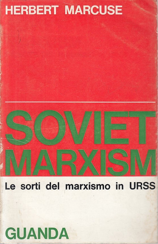 LS- SOVIET MARXISM SORTI DEL MARXISM IN URSS -- GUANDA --- 1968 - BS - ZFS394