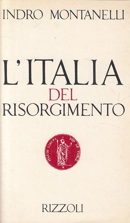 LS- L'ITALIA DEL RISORGIMENTO - MONTANELLI - RIZZOLI --- 1983 - BS - ZFS394