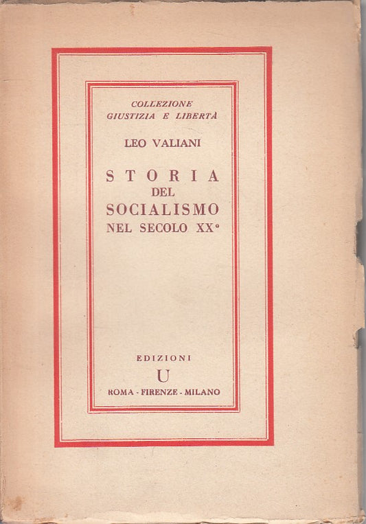 LS- STORIA DEL SOCIALISMO NEL SECOLO XX° - VALIANI - U --- 1945 - B - ZFS424