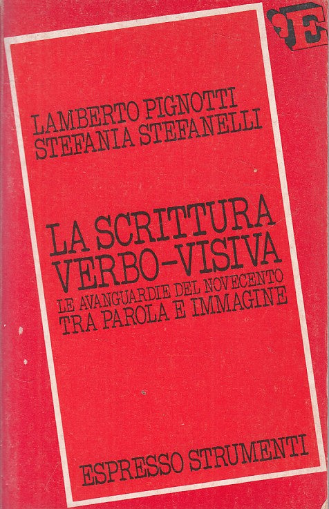 LS- SCRITTURA VERBO VISIVA - PIGNOTTI STEFANELLI - ESPRESSO--- 1980 - B - ZFS424