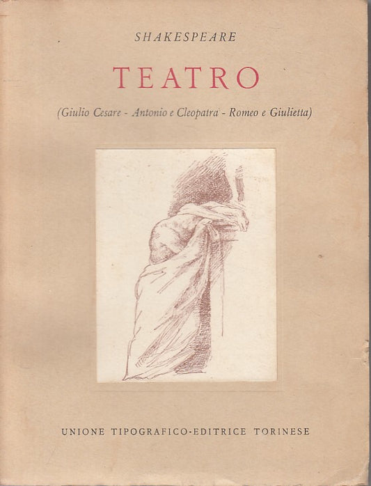 TEATRO GIULIO CESARE ANTONIO CLEOPATRA- SHAKESPEARE- UTET--- 1959- B- ZFS442