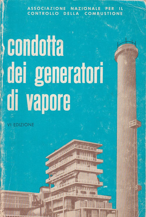 LS- CONDOTTA DEI GENERATORI DI VAPORI - MAZZOLINI - ANCC --- 1966 - B - ZFS427