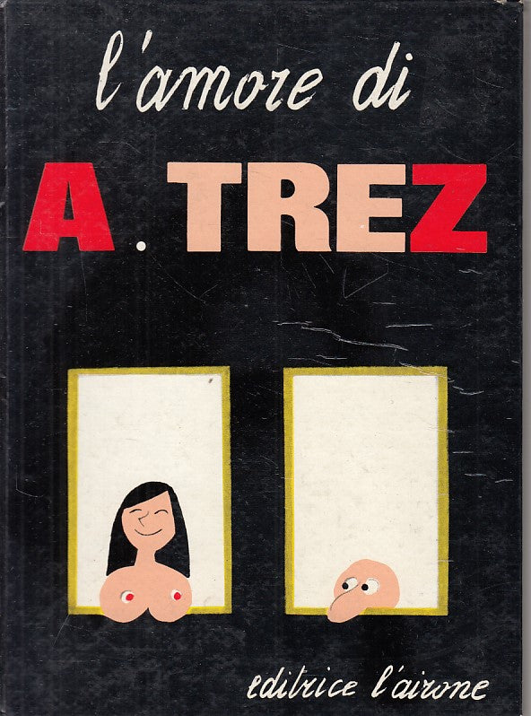 L'AMORE DI ALAIN TREZ -- L'AIRONE --- 1969 - C - ZFS451