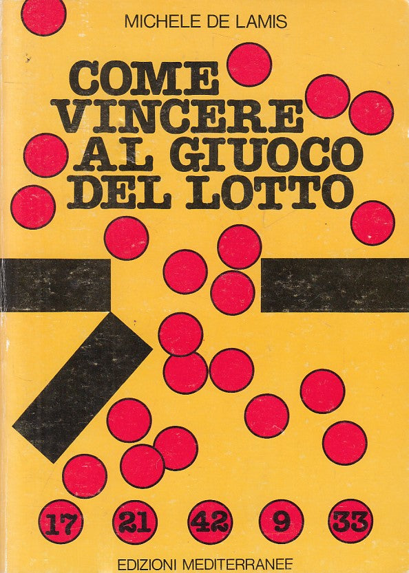 LS- COME VINCERE GIUOCO DEL LOTTO - DE LAMIS - MEDITERRANEE--- 1982 - B - YFS606