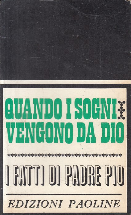 LD- QUANDO SOGNI VENGONO DA DIO FATTI DI PADRE PIO-- PAOLINE--- 1969- B - YFS483