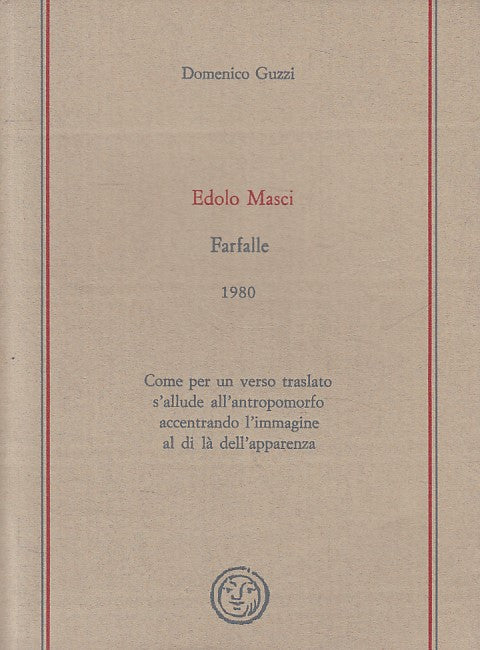 LN- EDOLO MASCI FARFALLE - DOMENICO GUZZI - DELLA LUNA --- 1986 - B - YFS483