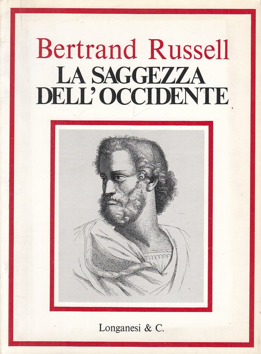 LS- LA SAGGEZZA DELL'OCCIDENTE - RUSSELL - LONGANESI --- 1959 - B - YFS484