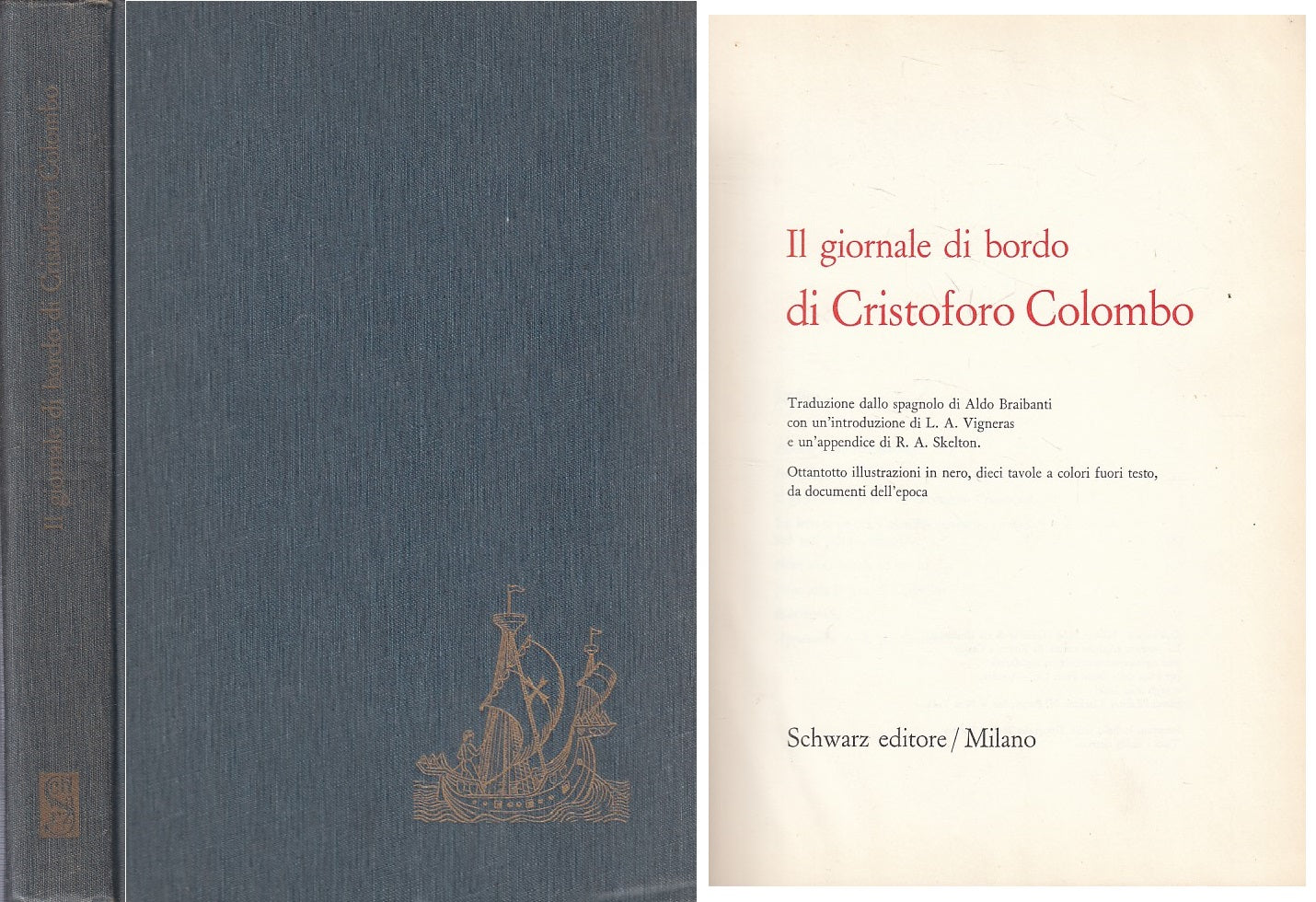 LS- IL GIORNALE DI BORDO DI CRISTOFORO COLOMBO -- SCHWARTZ --- 1960 - C - YFS484