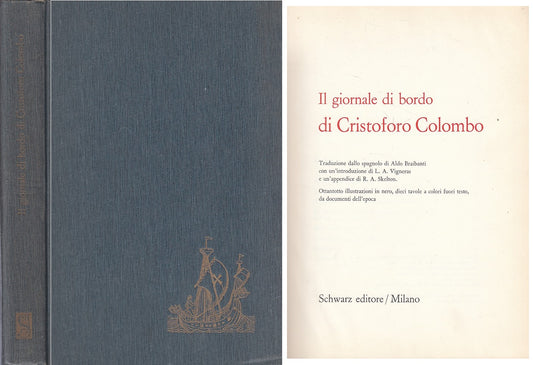 LS- IL GIORNALE DI BORDO DI CRISTOFORO COLOMBO -- SCHWARTZ --- 1960 - C - YFS484
