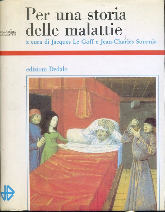 LS- PER UNA STORIA DELLE MALATTIE - LE GOFF & SOURNIA- DEDALO--- 1986- CS- XFS13
