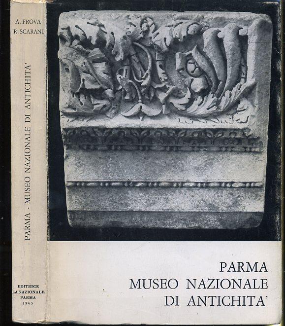 LT- PARMA MUSEO NAZIONALE DI ANTICHITA'-- EDITRICE LA NAZIONALE--- 1965- BS- WPR
